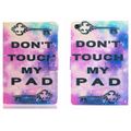 Dont Touch My Pad