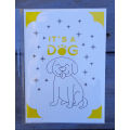 It's a dog