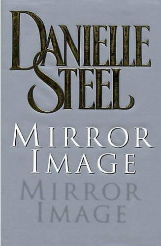 Mirror Image by Danielle Steel - Hardcover - First Edition with Dust Cover