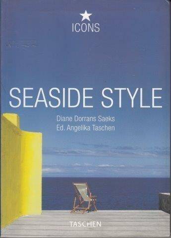 Seaside Style (Icons) - Dorrans-Saeks, Diane