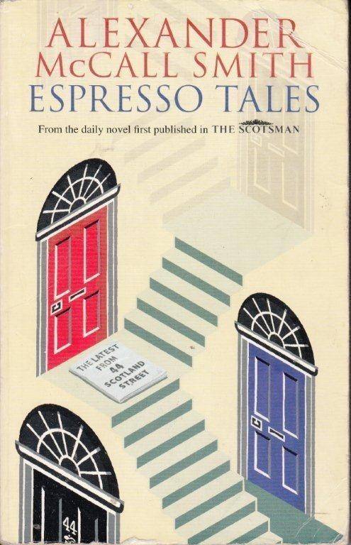 Espresso Tales - Smith, Alexander McCall