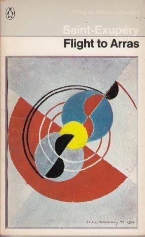 Flight to Arras - Saint-Exupery, Antoine