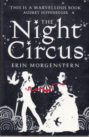 The Night Circus - Morgenstern, Erin