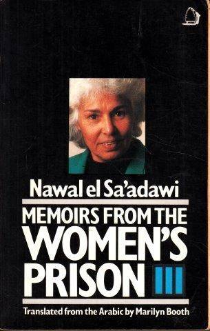 Memoirs From The Women's Prison - El-Saadawi, Nawal