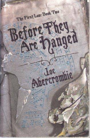 The First Law Book 2: Before They are Hanged - Abercrombie, Joe