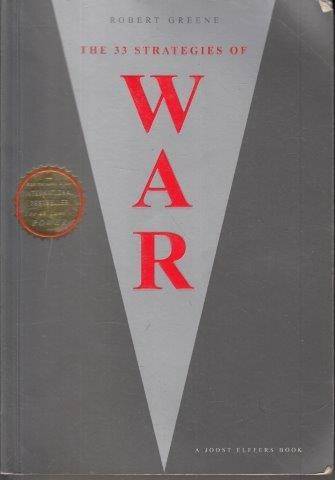 The 33 Strategies of War - Greene, Robert