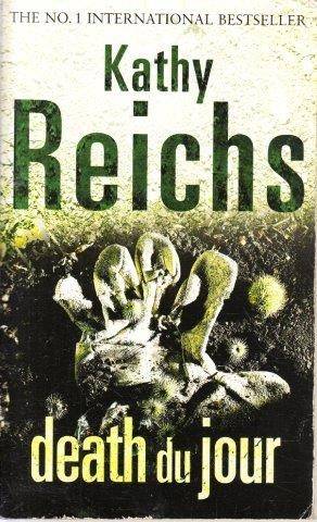 Death du Jour: (Temperance Brennan 2) - Reichs, Kathy