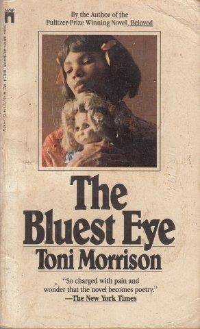The Bluest Eye - Morrison, Tony