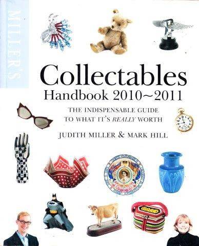 Miller's Collectables Handbook 2010-2011 - Miller, Judith & Mark Hill