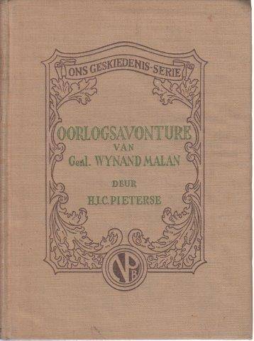 Oorlogsavonture van Genl. Wynand Malan (Ons Geskiedenis Serie) - Pieterse, H. J. C.
