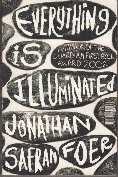 Everything is Illuminated - Foer, Jonathan Safran