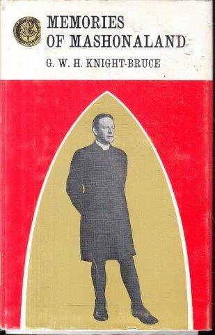 Memories of Mashonaland - Knight-Bruce, G. W. H. 0.60kg