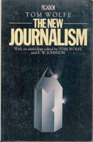 The New Journalism - Wolfe, Tom