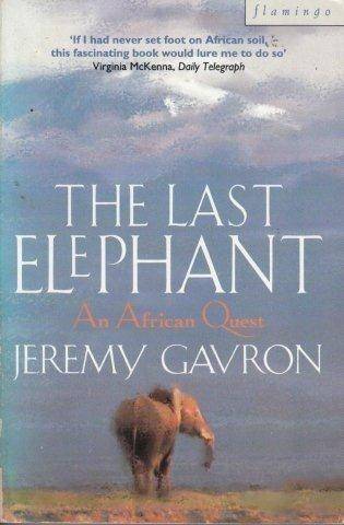 The Last Elephant - Gavron, Jeremy
