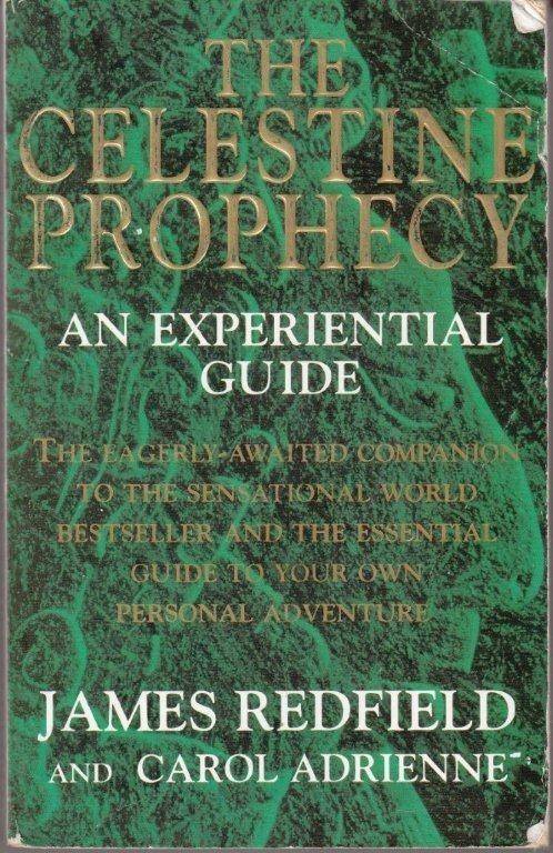 The Celestine Prophecy. An Experiential Guide - Redfield, James