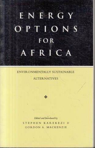 Energy Options for Africa: Environmentally Sustainable Alternatives - Karekezi, Stephen