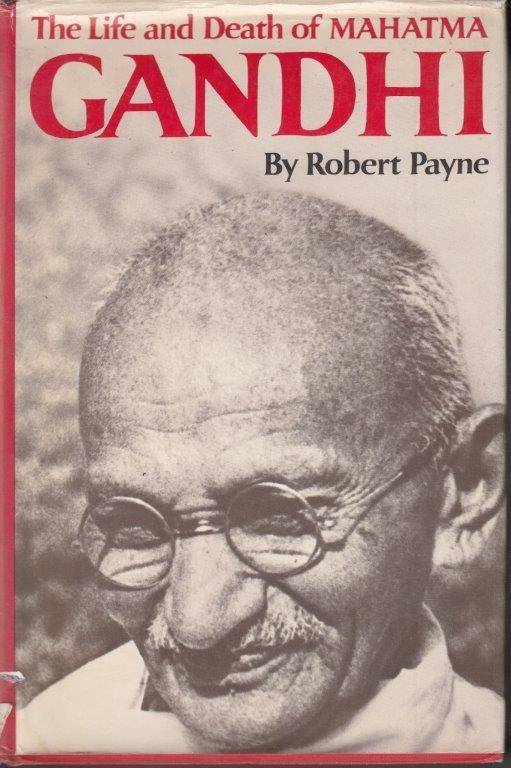The Life and Death of Mahatma Gandhi (Hardcover) - Payne, Robert