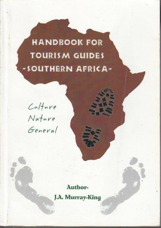 Handbook for Tourism Guides - Southern Africa (2003) - Murray-King, John I.
