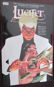 Lucifer Vol. 1: Devil In The Gateway - Carey, Mike