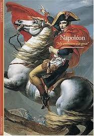 Napoleon: My Ambition Was Great (Discoveries) - Lentz, Thierry