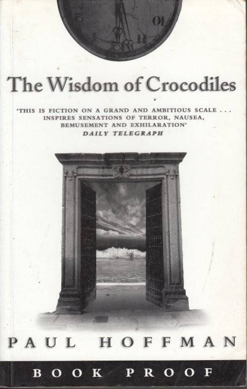 The Wisdom of Crocodiles - Hoffman, Paul