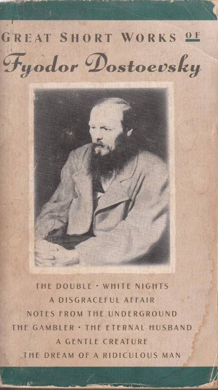 Great Short Works of Dostoyevsky - Dostoevsky, Fyodor