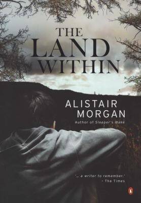 The Land Within - Morgan, Alistair