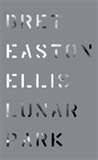 Lunar Park - Ellis, Bret Easton