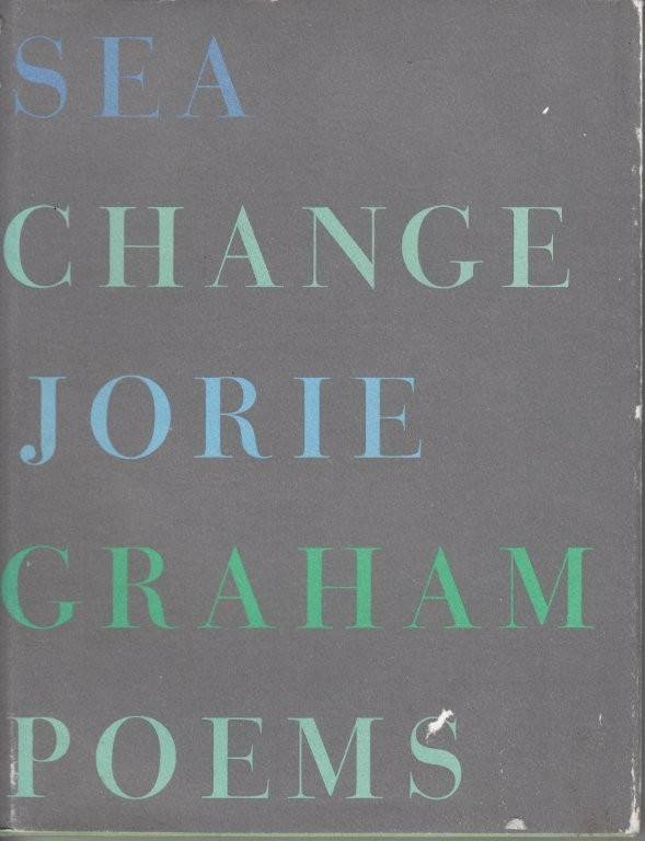 Sea Change: Poems (Hardcover) - Graham, Jorie