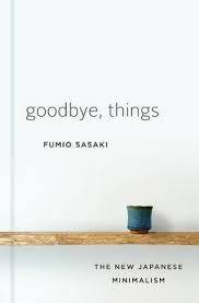 Goodbye, Things - Sasaki, Fumio