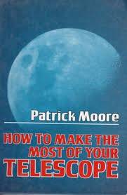 How to Make the Most of Your Telescope (Hardcover) - Moore, Patrick