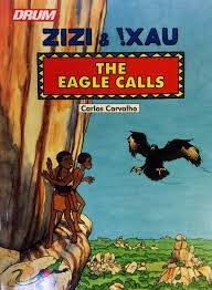 Zizi and !Xau: The Eagle Calls - Carvalho, Carlos