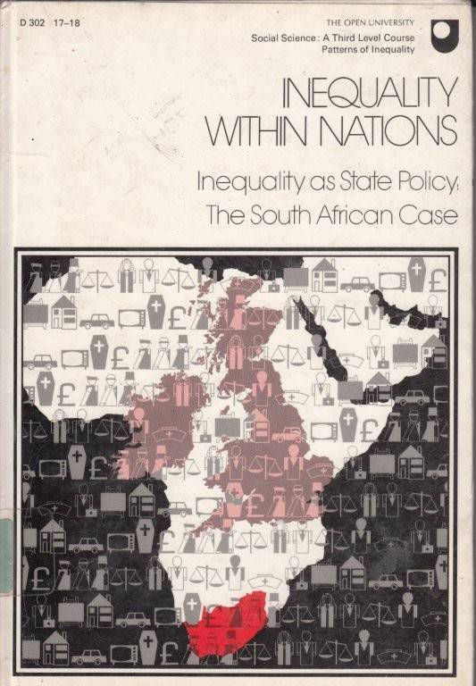 Inequality Within nations: Inequality as State Policy: The South African Case (Hardcover)