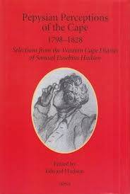 Pepysian Perceptions of the Cape 1798-1828 (VRS III) - Hudson, Samuel Eusebius