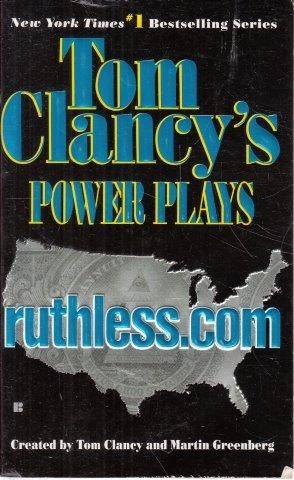 Tom Clancy's Power Plays: ruthless.com - Clancy, Tom