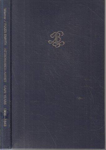 Charles Piazzi Smyth, Astronomer-Artist, his Cape Years 1835-1845 (Hardcover) - Warner, Brian