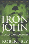 Iron John: Men and Masculinity