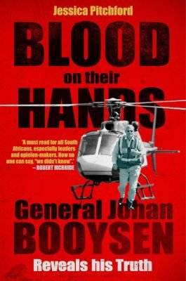 Blood On Their Hands - General Johan Booysen Reveals His Truth (Paperback)