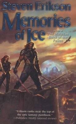 Memories of Ice - Book Three of the Malazan Book of the Fallen (Paperback)