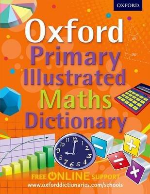 Oxford Primary Illustrated Maths Dictionary (Paperback) picture