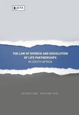 The Law of Divorce and Dissolution of Life Partnerships in South Africa (Paperback) picture