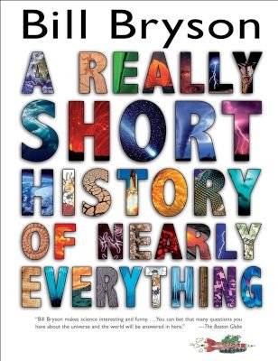 A Really Short History Of Nearly Everything (Paperback)