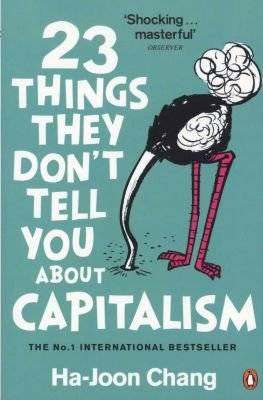 23 Things They Don't Tell You About Capitalism (Paperback)