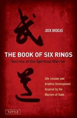 Book of Six Rings - Secrets of the Spiritual Warrior. Life Lessons and Intuitive Development Inspire picture