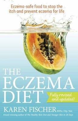 The Eczema Diet - Eczema-safe Food to Stop the Itch and Prevent Eczema for Life (Paperback, 2nd Revi picture