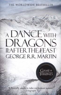 A Dance with Dragons, Part 2 - After the Feast (a Song of Ice and Fire, Book 5) (Paperback)