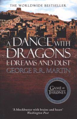 A Dance with Dragons, Part 1 - Dreams and Dust (a Song of Ice and Fire, Book 5) (Paperback)