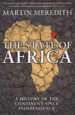The State of Africa - A History of the Continent Since Independence (Paperback)