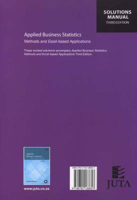 Applied Business Statistics - Methods and Excel-based Applications (Solutions Manual) (Paperback, 3r