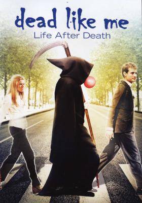Dead Like Me - Life After Death (DVD)